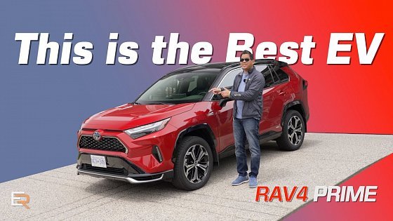 Video: 2022 Toyota RAV4 Prime IS the Best EV on the Market - No Compromises