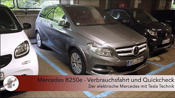 Video: Mercedes B250e - Verbrauchsfahrt und Quickcheck / Der elektrische Mercedes mit Tesla Technik!