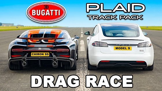 Video: Bugatti Chiron Super Sport v Model S Plaid Track Pack: DRAG RACE