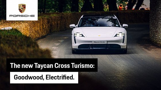Video: The new Taycan Turbo Cross Turismo electrifies Goodwood Festival of Speed.
