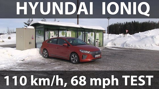 Video: Hyundai Ioniq 110 km/h, 68 mph range test