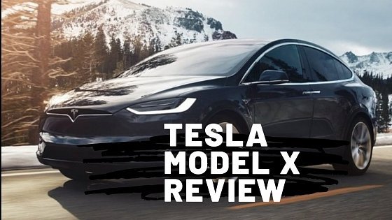 Video: 2018 Tesla Model X 75D Tall Driver review
