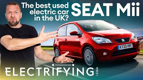 Video: SEAT Mii Electric used buyer&#39;s guide &amp; review – The best used electric car in the UK? / Electrifying