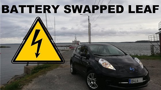 Video: My battery upgraded Nissan LEAF [24 - 40kWh]