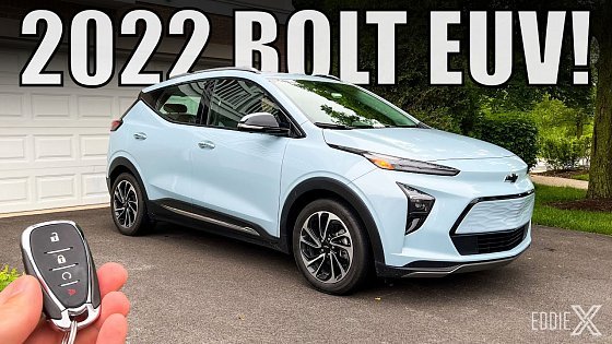 Video: Living With A 2022 Chevrolet Bolt EUV | A Bigger Bolt