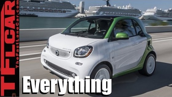 Video: 2017 Smart Fortwo Electric Drive: Everything You Ever Wanted to Know