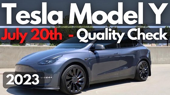 Video: Has Tesla Improved The Model Y Build Quality For July 20, 2023?