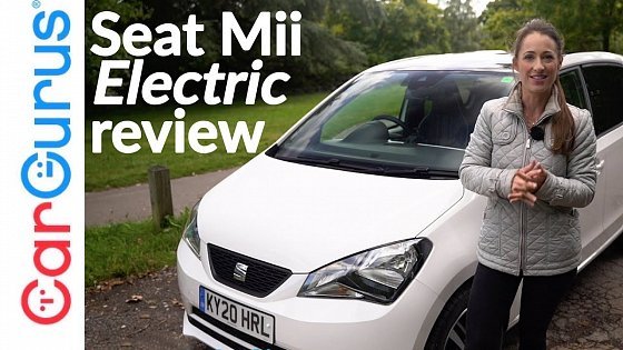 Video: 2020 Seat Mii Electric Review: No such thing as a cheap electric car? Think again. | CarGurus UK