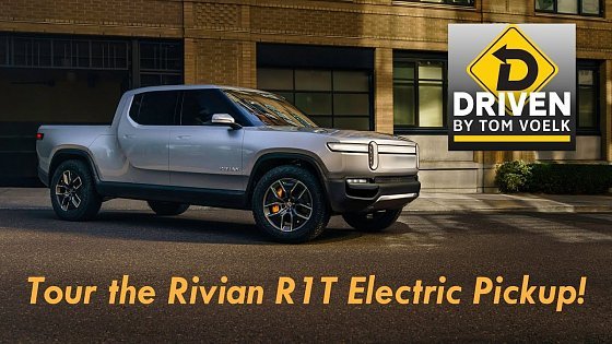 Video: Rivian R1T Electric Pickup Walkaround