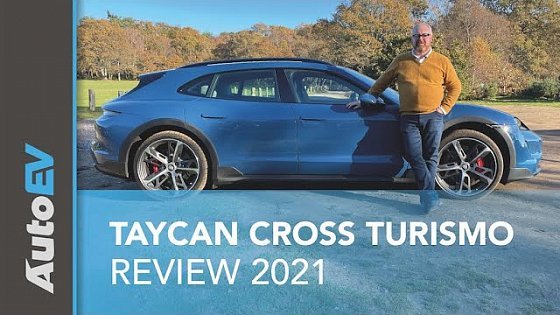 Video: Porsche Taycan 4S Cross Turismo - the ultimate, do everything EV?