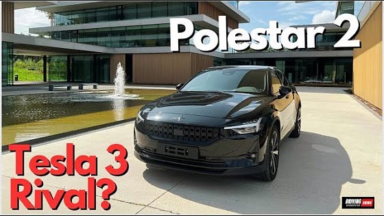 Video: Polestar 2 EV review - see where it rivals the Tesla Model 3