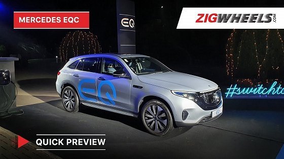 Video: Mercedes-Benz EQC Electric SUV | No Cliche First Look! | Zigwheels.com