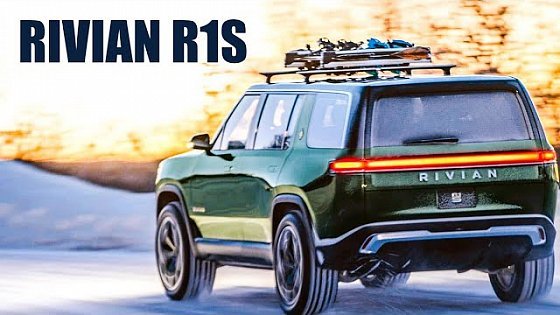 Video: Rivian R1S -Stylish Electric SUV