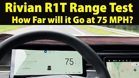 Video: Rivian R1T Range Test - How Far will it Go at 75 MPH?