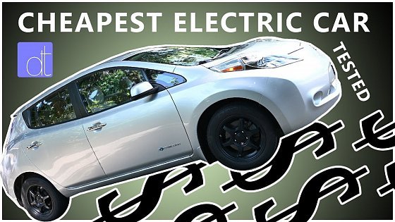 Video: I Bought THE CHEAPEST Electric Car | Gen 1 Nissan Leaf 2014 Review (2012-2016 24KWh)