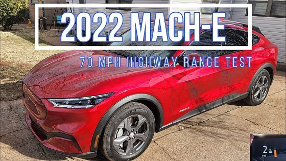 Video: 2022 Ford Mach-E 70 MPH Range test (Base Model)