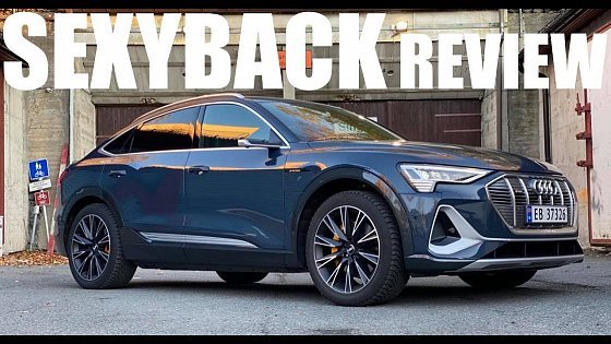 Video: Audi E-Tron Sportback Review - Why It&#39;s Better Than The Normal E-Tron!