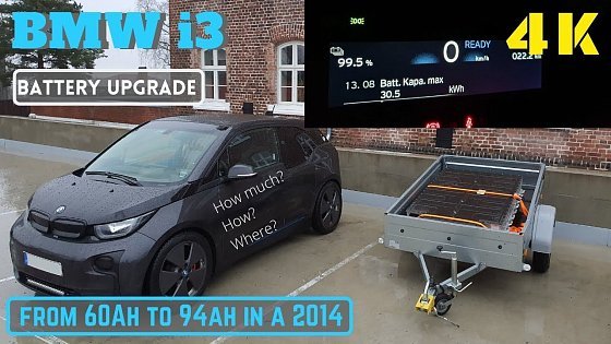 Video: BMW i3 Battery upgrade from 60Ah to 94Ah for €6000