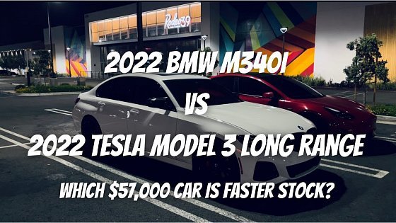 Video: 2022 BMW M340i RWD vs 2022 Tesla Model 3 Long Range AWD (Stock vs Stock)