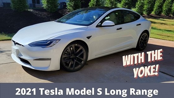 Video: 2021 Tesla Model S Long Range- With the Yoke!