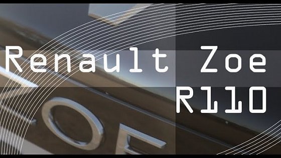 Video: Renault Zoe R110