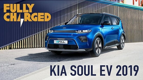 Video: KIA Soul EV 2019 - zero emissions electric compact cars | Fully Charged
