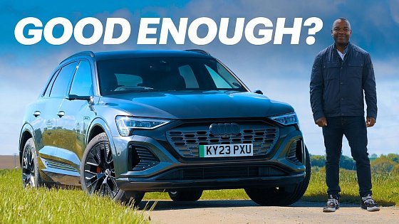 Video: Audi Q8 E-Tron: Is Audi’s Electric Family SUV Good Enough?