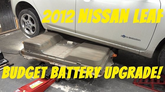 Video: Nissan Leaf Budget Battery Upgrade [ZE0, 24kWh-30kWh]
