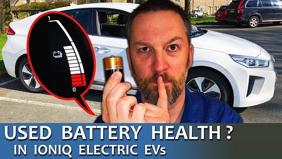 Video: Do Used IONIQ Electric EVs Have A Healthy Battery?