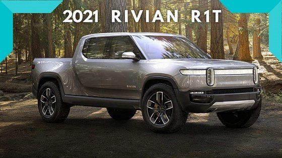 Video: New 2021 Rivian R1T | EXPLORE, ADVENTURE, LAUNCH EDITION