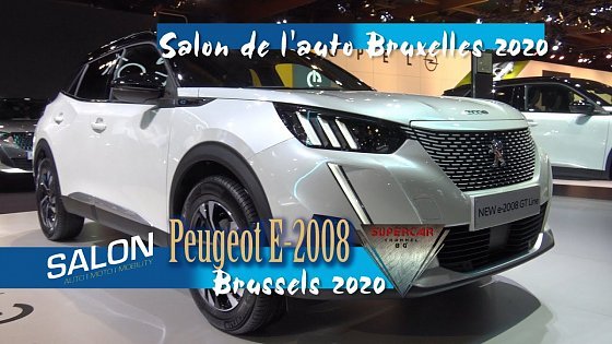 Video: 2020 Peugeot E 2008 Gt Line Suv Full Electric Interior Exterior walkaround Brussels Motor Show