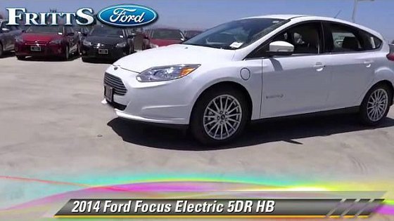 Video: 2014 Ford Focus Electric RIVERSIDE,CORONA,SAN BERNARDINO,MORENO VALLEY,FONTANA 42404