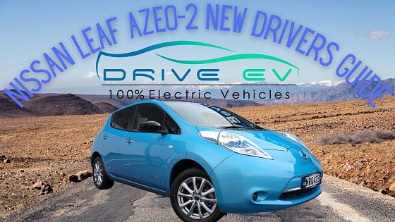 Video: New owners guide to the AZE0-2 30kWh Nissan Leaf