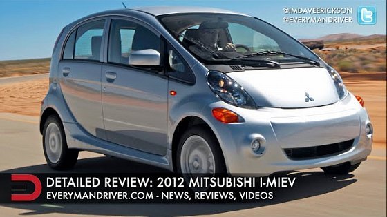 Video: Here&#39;s the 2012 Mitsubishi i-Miev on Everyman Driver