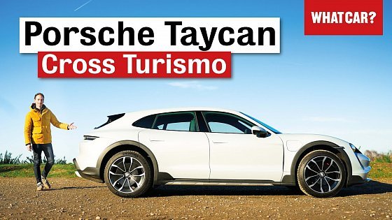Video: NEW Porsche Taycan Cross Turismo review – the BEST estate car in the world? | What Car?