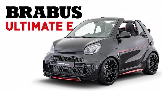 Video: BRABUS Ultimate E based on the smart EQ fortwo