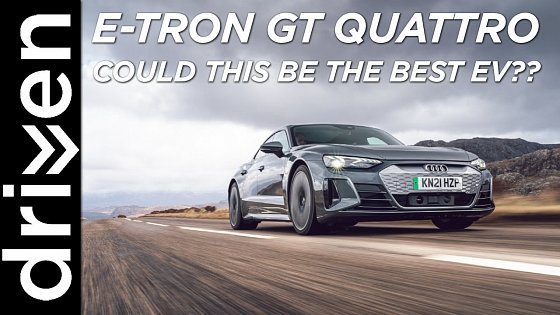 Video: The Audi E-Tron GT Quattro - The best EV so far??