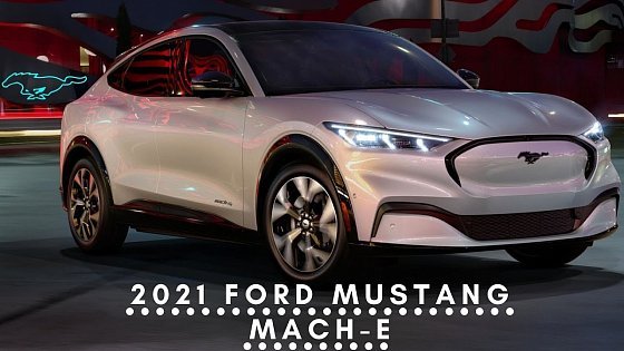 Video: NEW 2021 Electric Ford Mustang Mach-E (Very Stylish &amp; Sporty)