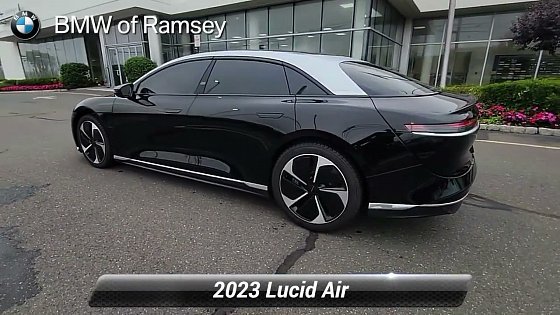 Video: Used 2023 Lucid Air Touring, Ramsey, NJ B2349T