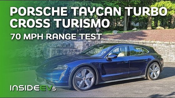 Video: Porsche Taycan Turbo Cross Turismo 70-MPH Highway Range Test