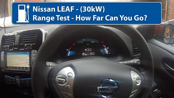 Video: Nissan LEAF 30kw - Range Test