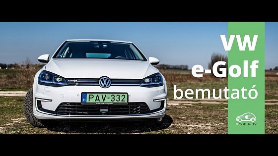 Video: &quot;Das&quot; elektromos autó: Volkswagen e-Golf videóteszt