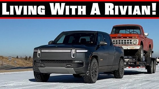 Video: Towing, Off-Road &amp; Charging - What I Learned About the Rivian R1T After Living With It a Week!