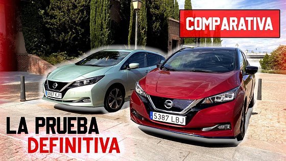 Video: Nissan Leaf 62kwh VS Nissan Leaf 40Kwh / Comparativa