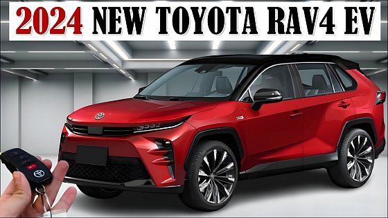 Video: NEXT GENERATION.!! 2024 NEW TOYOTA RAV4 EV - New Design &amp; Features.