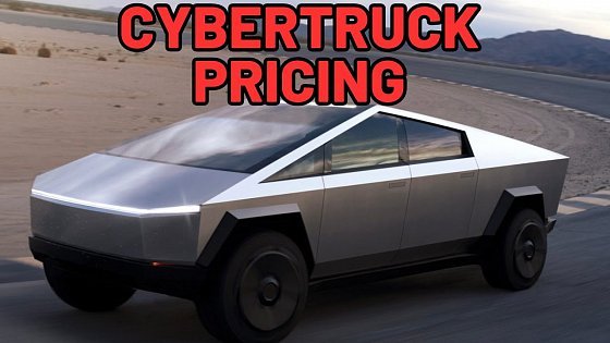 Video: CyberTruck Pricing