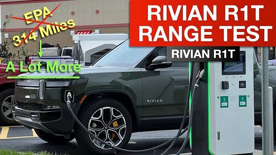 Video: Rivian R1T Range Test - Crushed the EPA Rating!!