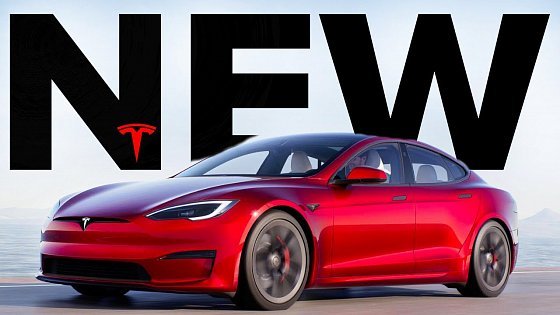 Video: The BEST Tesla Just Got BETTER | The New Tesla Model S is Here