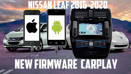 Video: Nissan Leaf 30kwh adding CarPlay &amp; Android Auto to the factory Navi system remotely via SD card!