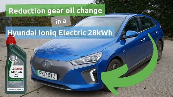 Video: How to change the reduction gear oil in a Hyundai Ioniq Electric 28kWh EV (at 87,200 miles!)